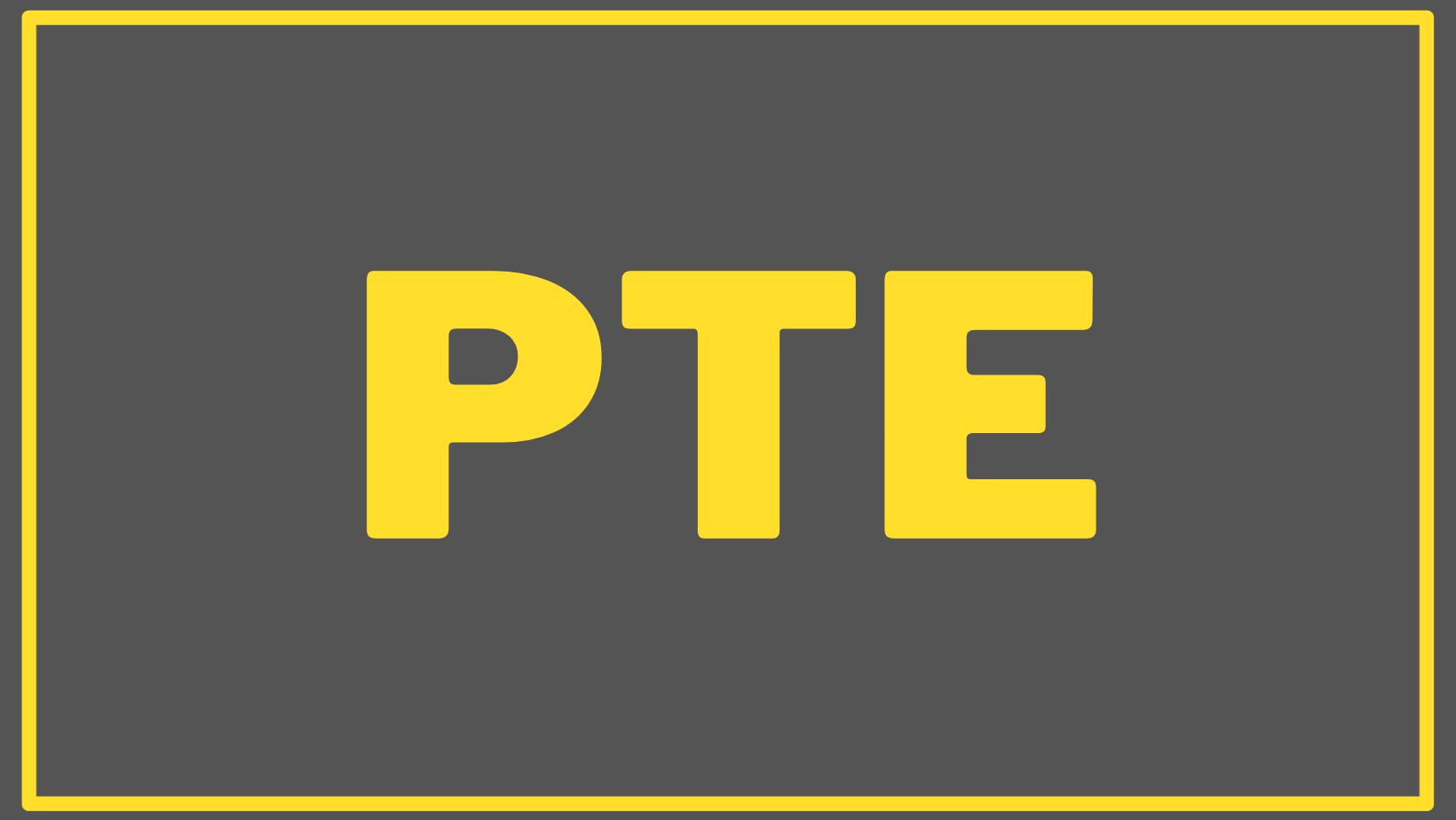 What is PTE? – SJM Higher Education
